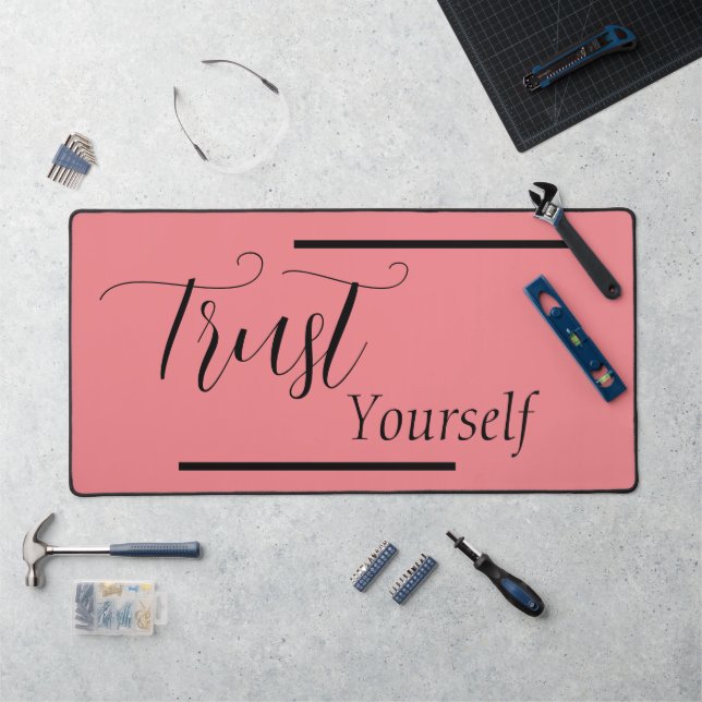 'Trust Yourself' Phrase Black Lettering  Desk Mat (Workstation)