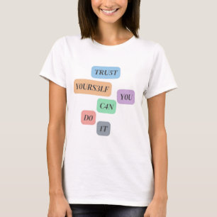 Trust Yourself T-Shirt