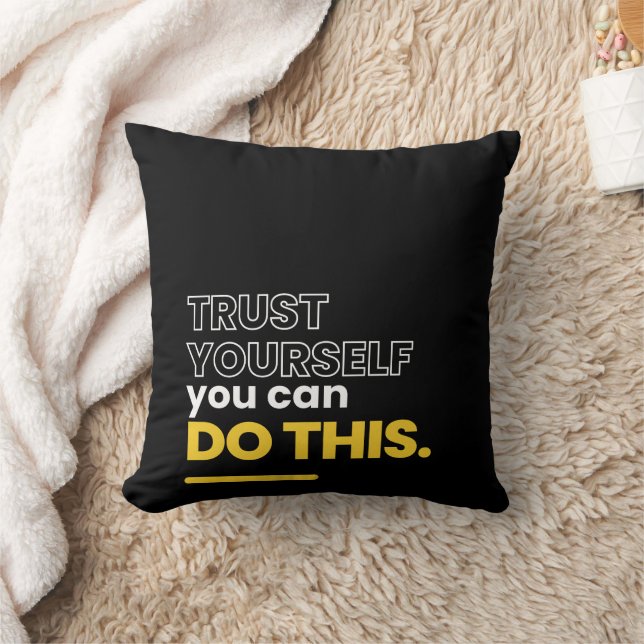 Trust Yourself You Can Do This Inspiration Cushion (Blanket)