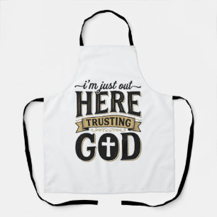 Trusting God Christian Quote Vintage T-Shirt Apron