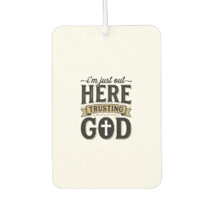 Trusting God Christian Quote Vintage T-Shirt Car Air Freshener