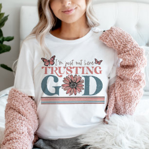 Trusting God T-Shirt