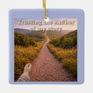 Trusting the Author Ceramic Ornament