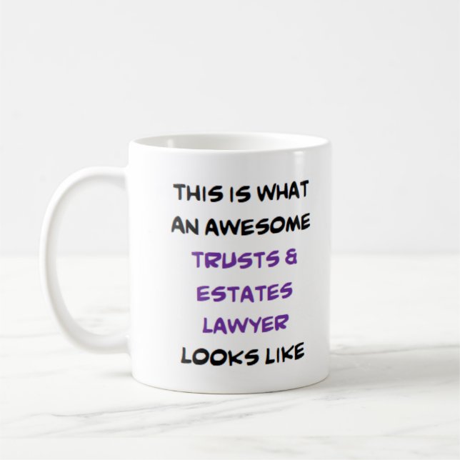 trusts & estates lawyer, awesome coffee mug (Left)