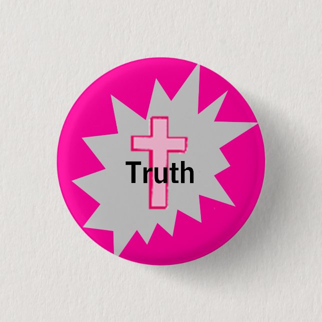 Truth 3 Cm Round Badge (Front)