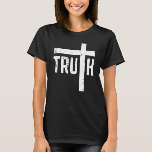 Truth Cross God Jesus Religious Christian Men Wome T-Shirt