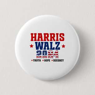 Truth Hope Decency Harris Wheimer Waltz 2024 Elect 6 Cm Round Badge