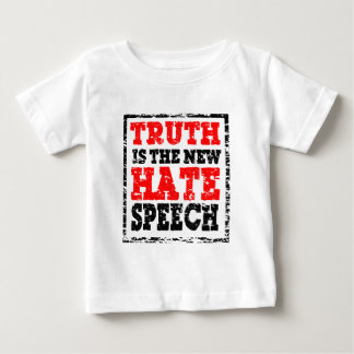 TRUTH IS HATE SPEECH BABY T-Shirt