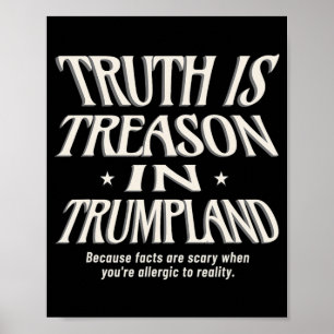 Truth Is Not Allowed In Trumpland Grifter Lie And Poster