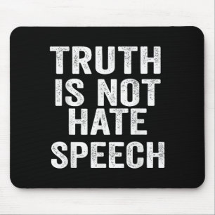 Truth Is Not Hate Speech Mouse Mat