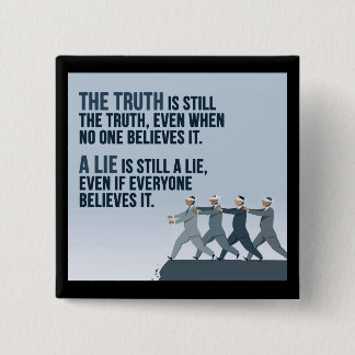 Truth is truth 15 cm square badge