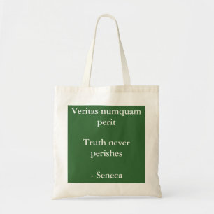 Truth never perishes - Seneca quote Tote Bag