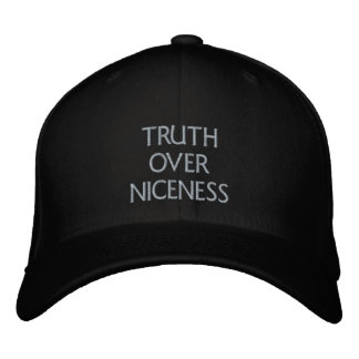 Truth over Niceness Embroidered Hat