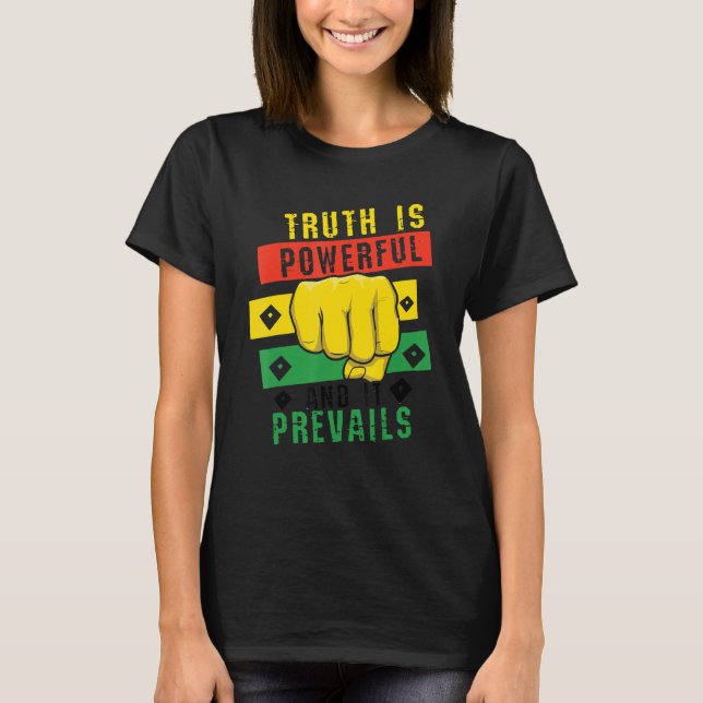 Truth Powerful Black Fist Prevail, Pride Black His T-Shirt (Front)