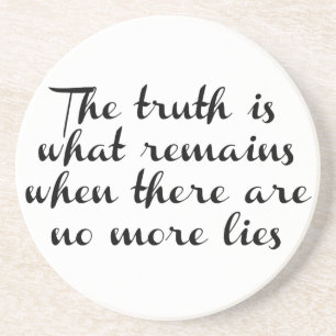 Truth Remains Coaster