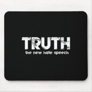 Truth The New Hate Speech Funny Quote Mouse Mat