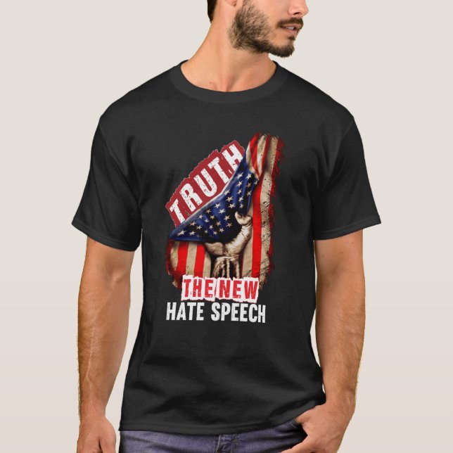 Truth The New Hate Speech Political Correctness US T-Shirt (Front)
