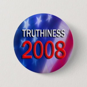 TRUTHINESS 2008 6 CM ROUND BADGE