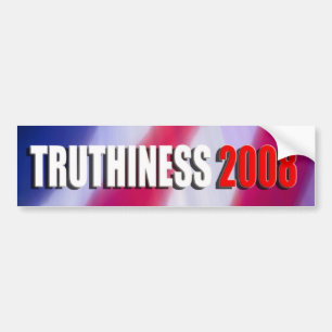 TRUTHINESS 2008 BUMPER STICKER