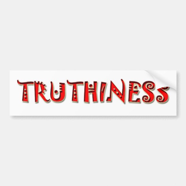 TRUTHINESS 2008 BUMPER STICKER (Front)