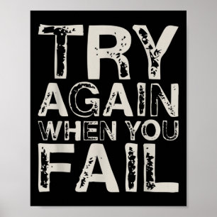 Try Again When You Fail Important Motivational Quo Poster