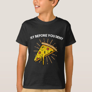 Try Before You Deny Strange Pineapple Pizza Lover T-Shirt