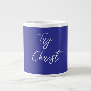 Try Christ Dark Blue Christian Large Coffee Mug