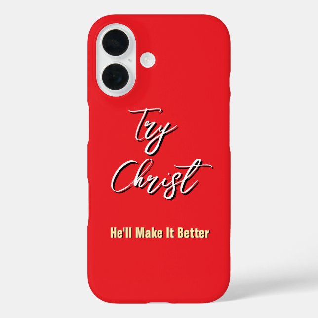 Try Christ - He'll Make It Better Red         Case-Mate iPhone Case (Back)