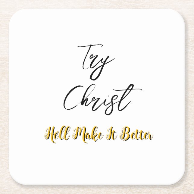 Try Christ White     Square Paper Coaster (Front)