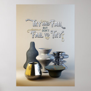 Try & Fail But Don’t Fail to Try Stylish Pottery Poster