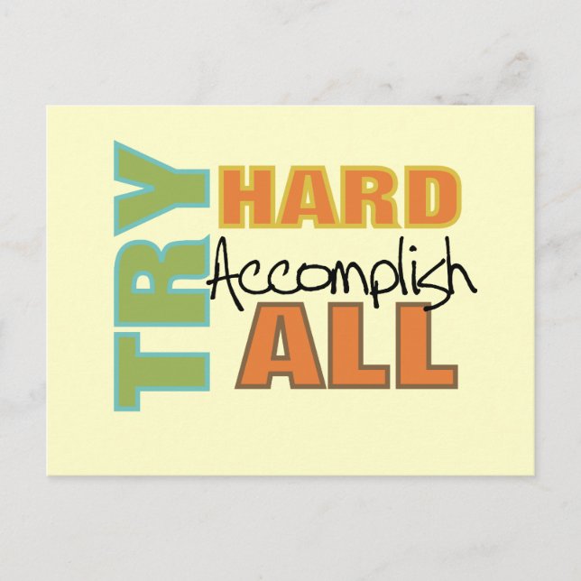 Try Hard Accomplish All Postcard (Front)