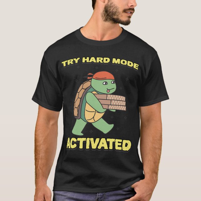 Try Hard Mode Activated Gaming World T-Shirt (Front)