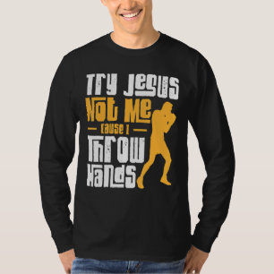 Try Jesus Not Me Jab Cross Hook Boxing Gloves Boxe T-Shirt