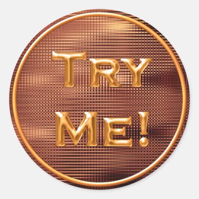 Try Me Bronze Gold For Tester Sample Container Classic Round Sticker (Front)