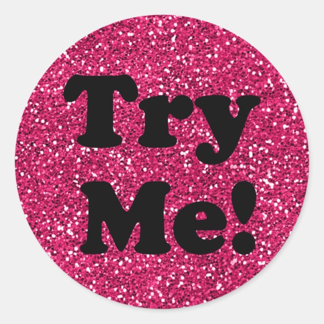 Try Me Glitter Black Pink Tester Sample Container Classic Round Sticker (Front)