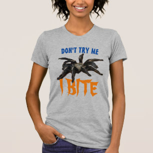 Try Me I Bite Spider Spooky Tarantula Halloween T-Shirt