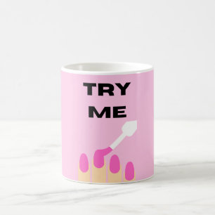 Try Me Mug