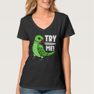 Try Me Parrot With Knife I Green Indian Ringneck T-Shirt