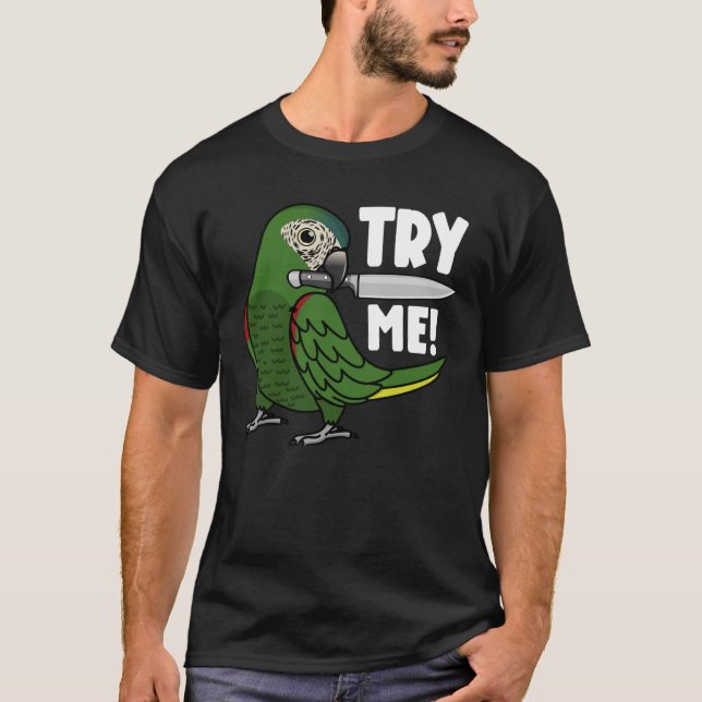 Try Me Parrot With Knife I Hahns Macaw T-Shirt (Front)