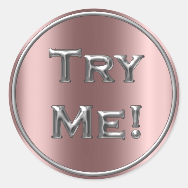 Try Me Rose Gold Silver Tester Sample Container Classic Round Sticker (Front)