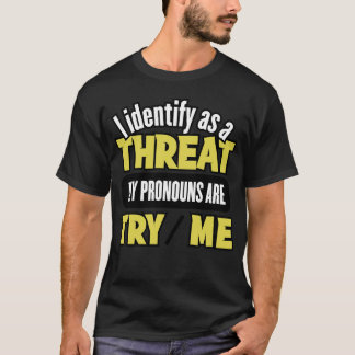 Try Me T-Shirt