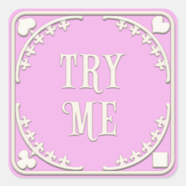 "Try Me" Wonderland Tea Party Enticing Pink Square Square Sticker (Front)