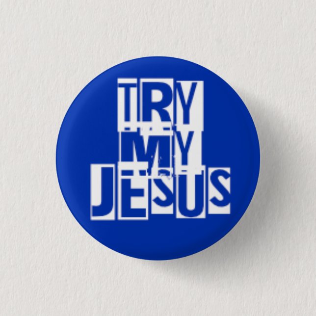 Try My Jesus 3 Cm Round Badge (Front)