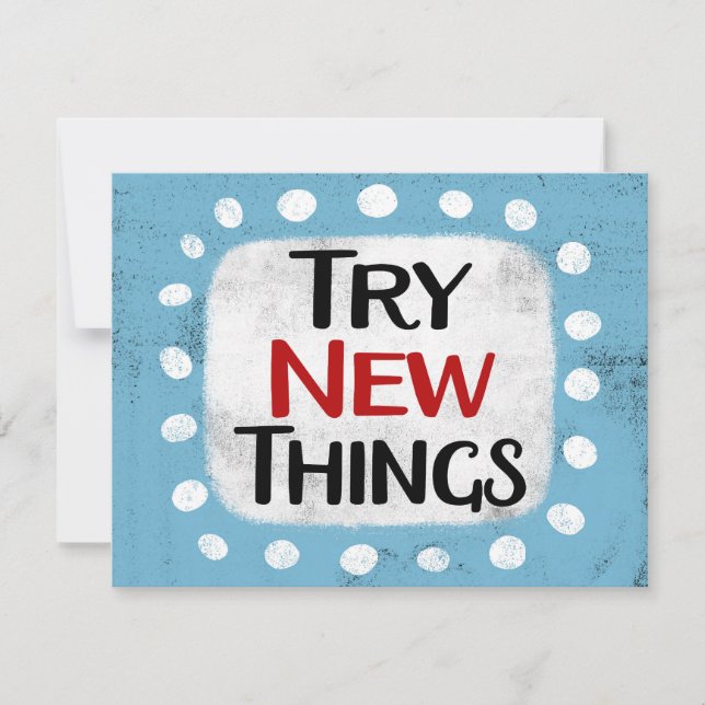 Try New Things Greeting Card (Front)