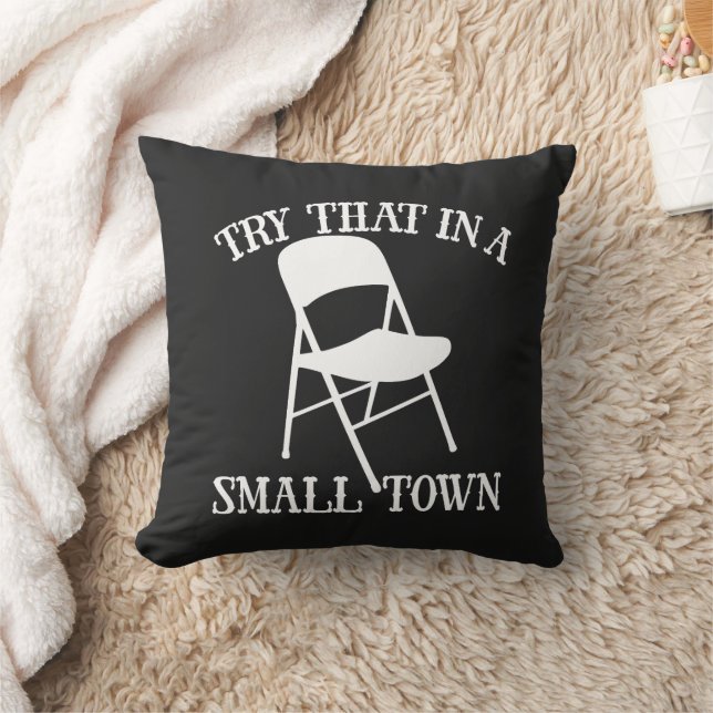Try that in a small town folding chair cushion (Blanket)