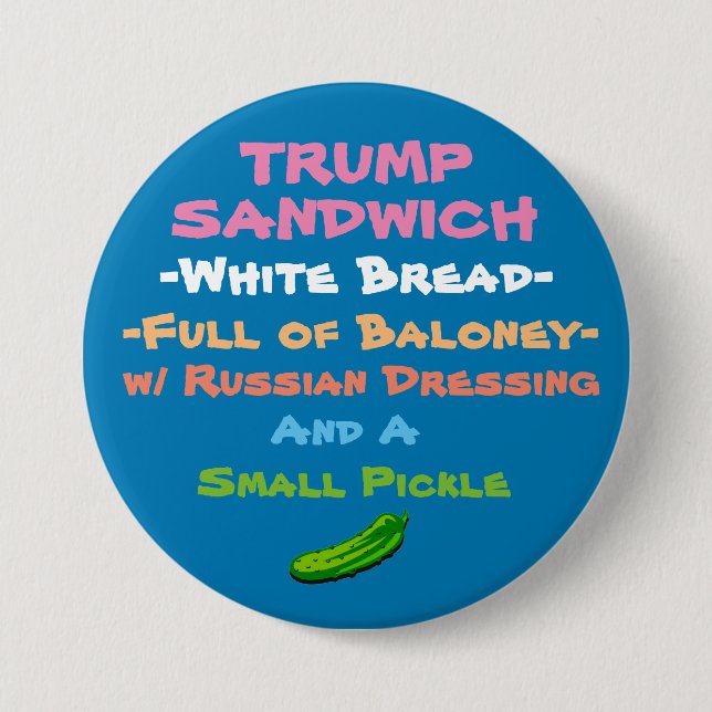 Try the Trump Sandwich 7.5 Cm Round Badge (Front)