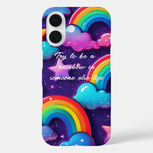 "Try to Be a Rainbow"  iPhone 16 Case