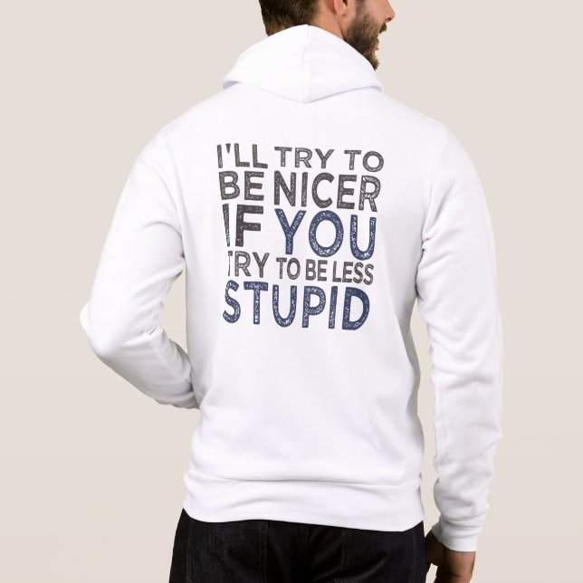Try To Be Nicer custom name Hoodie (Back)