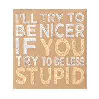 Try To Be Nicer custom notepad