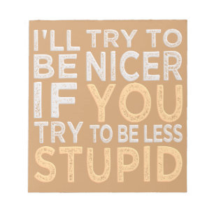 Try To Be Nicer custom notepad